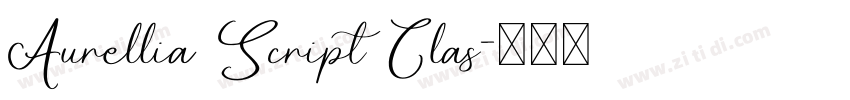 Aurellia Script Clas字体转换